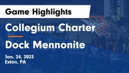 Collegium Charter  vs Dock Mennonite  Game Highlights - Jan. 24, 2023