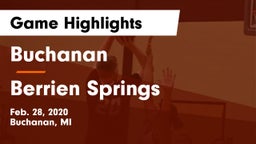 Buchanan  vs Berrien Springs  Game Highlights - Feb. 28, 2020