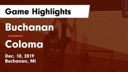 Buchanan  vs Coloma  Game Highlights - Dec. 10, 2019