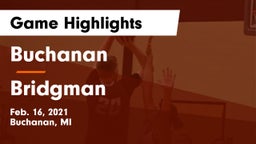 Buchanan  vs Bridgman  Game Highlights - Feb. 16, 2021