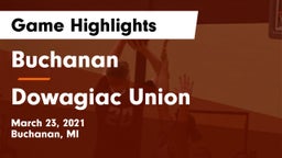 Buchanan  vs Dowagiac Union Game Highlights - March 23, 2021