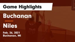 Buchanan  vs Niles  Game Highlights - Feb. 26, 2021