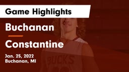 Buchanan  vs Constantine  Game Highlights - Jan. 25, 2022