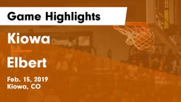 Kiowa  vs Elbert Game Highlights - Feb. 15, 2019