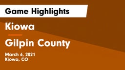 Kiowa  vs Gilpin County  Game Highlights - March 6, 2021
