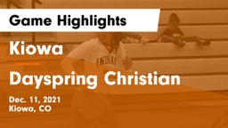 Kiowa  vs Dayspring Christian  Game Highlights - Dec. 11, 2021
