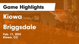 Kiowa  vs Briggsdale  Game Highlights - Feb. 11, 2023