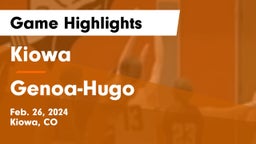 Kiowa  vs Genoa-Hugo Game Highlights - Feb. 26, 2024