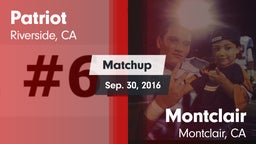 Matchup: Patriot  vs. Montclair  2016