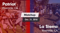 Matchup: Patriot  vs. La Sierra  2016