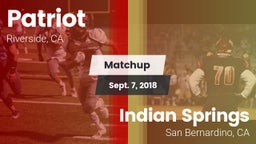 Matchup: Patriot  vs. Indian Springs  2018