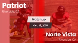 Matchup: Patriot  vs. Norte Vista  2018
