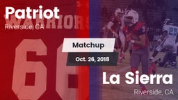 Matchup: Patriot  vs. La Sierra  2018