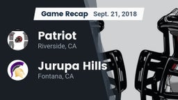 Recap: Patriot  vs. Jurupa Hills  2018