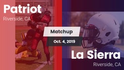 Matchup: Patriot  vs. La Sierra  2019