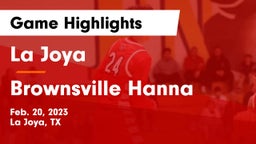 La Joya  vs Brownsville Hanna  Game Highlights - Feb. 20, 2023