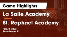 La Salle Academy vs St. Raphael Academy  Game Highlights - Feb. 2, 2022