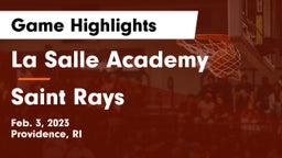 La Salle Academy vs Saint Rays Game Highlights - Feb. 3, 2023