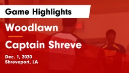 Woodlawn  vs Captain Shreve  Game Highlights - Dec. 1, 2020