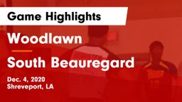 Woodlawn  vs South Beauregard  Game Highlights - Dec. 4, 2020