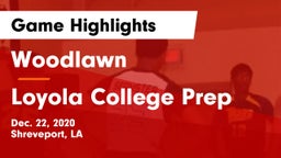 Woodlawn  vs Loyola College Prep  Game Highlights - Dec. 22, 2020
