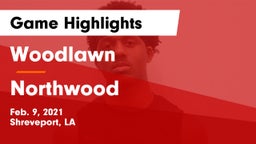 Woodlawn  vs Northwood  Game Highlights - Feb. 9, 2021