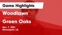 Woodlawn  vs Green Oaks  Game Highlights - Dec. 7, 2021