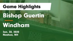 Bishop Guertin  vs Windham  Game Highlights - Jan. 30, 2020