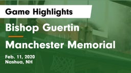 Bishop Guertin  vs Manchester Memorial  Game Highlights - Feb. 11, 2020