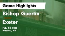 Bishop Guertin  vs Exeter  Game Highlights - Feb. 28, 2020