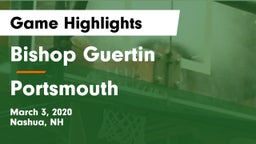 Bishop Guertin  vs Portsmouth  Game Highlights - March 3, 2020