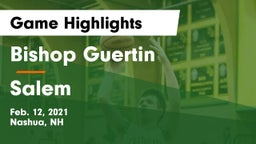 Bishop Guertin  vs Salem  Game Highlights - Feb. 12, 2021