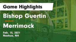 Bishop Guertin  vs Merrimack  Game Highlights - Feb. 15, 2021