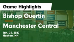 Bishop Guertin  vs Manchester Central Game Highlights - Jan. 26, 2022