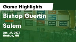 Bishop Guertin  vs Salem  Game Highlights - Jan. 27, 2023