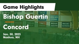 Bishop Guertin  vs Concord  Game Highlights - Jan. 30, 2023