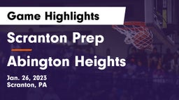 Scranton Prep  vs Abington Heights  Game Highlights - Jan. 26, 2023
