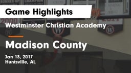 Westminster Christian Academy vs Madison County  Game Highlights - Jan 13, 2017