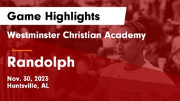 Westminster Christian Academy vs Randolph  Game Highlights - Nov. 30, 2023