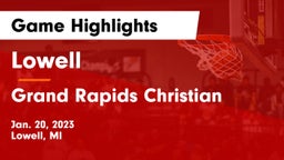 Lowell  vs Grand Rapids Christian  Game Highlights - Jan. 20, 2023
