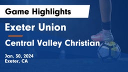 Exeter Union  vs Central Valley Christian Game Highlights - Jan. 30, 2024