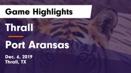 Thrall  vs Port Aransas  Game Highlights - Dec. 6, 2019
