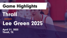 Thrall  vs Lee Green 2025 Game Highlights - April 21, 2023