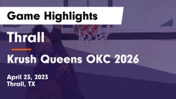 Thrall  vs Krush Queens OKC 2026 Game Highlights - April 23, 2023