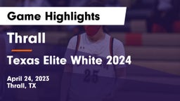 Thrall  vs Texas Elite White 2024 Game Highlights - April 24, 2023