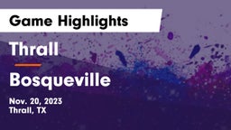 Thrall  vs Bosqueville  Game Highlights - Nov. 20, 2023