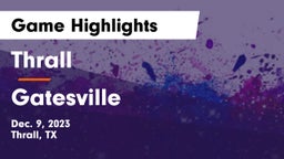 Thrall  vs Gatesville  Game Highlights - Dec. 9, 2023
