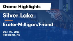 Silver Lake  vs Exeter-Milligan/Friend  Game Highlights - Dec. 29, 2023