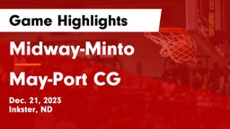 Midway-Minto  vs May-Port CG  Game Highlights - Dec. 21, 2023