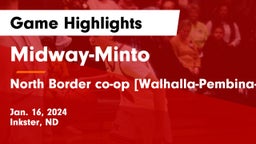 Midway-Minto  vs North Border co-op [Walhalla-Pembina-Neche]  Game Highlights - Jan. 16, 2024